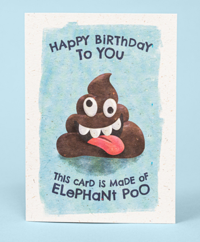 Happy Birthday To You (Elephant Poo) Card